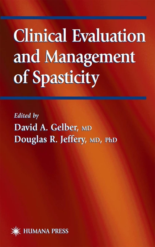 Clinical Evaluation and Management of Spasticity - Humana