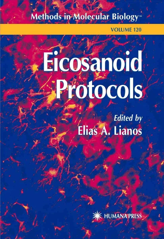 Eicosanoid Protocols: 120 (Methods in Molecular Biology, 120)