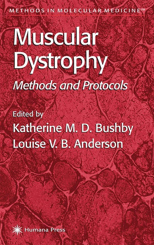Muscular Dystrophy: Methods and Protocols: 43 (Methods in Molecular Medicine, 43)