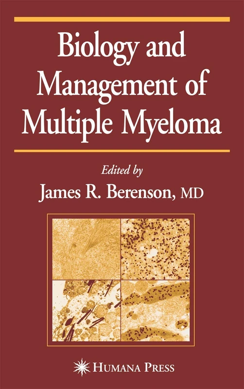 Biology and Management of Multiple Myeloma (Current Clinical Oncology)
