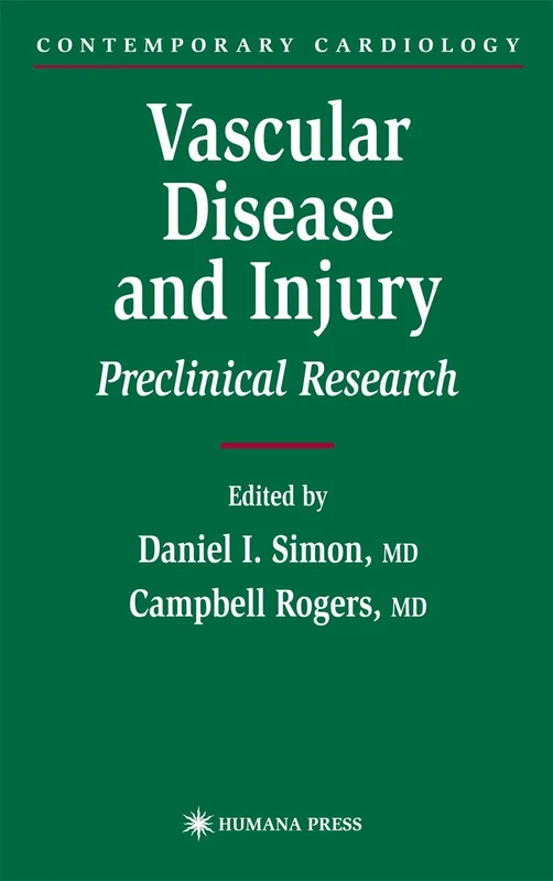 Vascular Disease and Injury: Preclinical Research (Contemporary Cardiology)