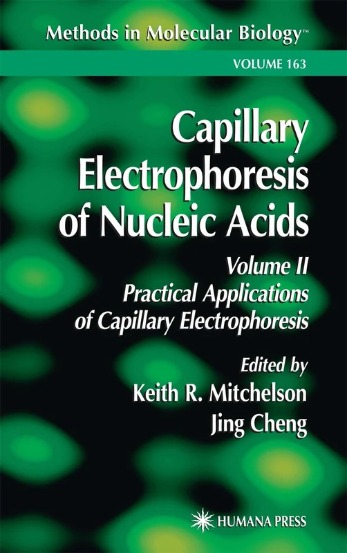 Capillary Electrophoresis of Nucleic Acids: 163 (Methods in Molecular Biology, 163)