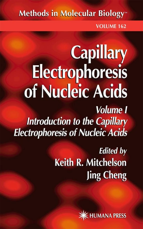 Capillary Electrophoresis of Nucleic Acids: 162 (Methods in Molecular Biology, 162)