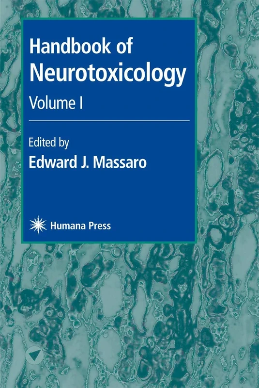 Handbook of Neurotoxicology: Volume I: 1