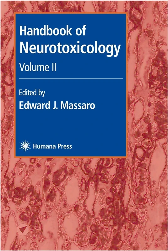 Handbook of Neurotoxicology: Volume II: 2