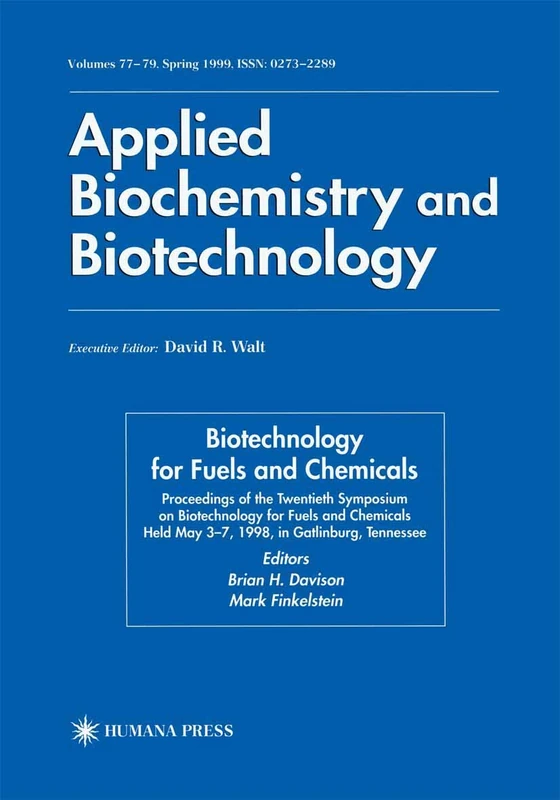 Humana Biotechnology for Fuels and Chemicals Symposium Book