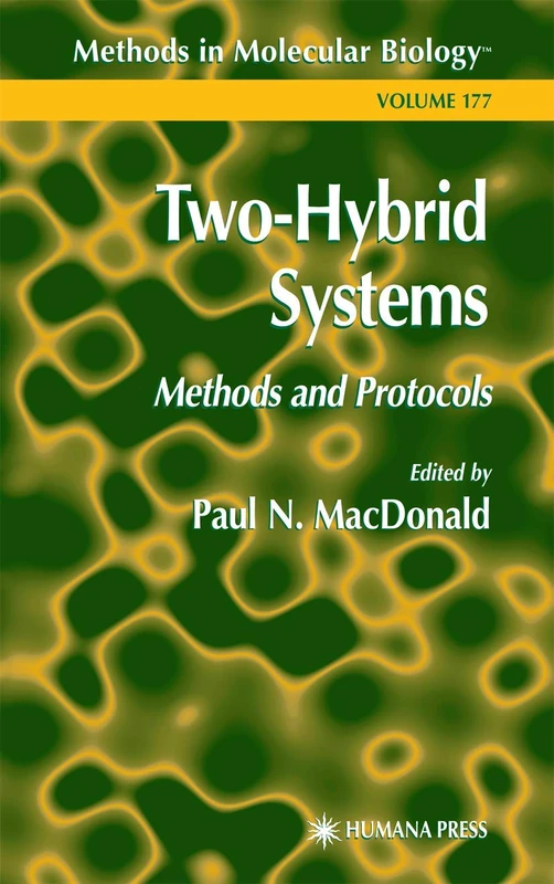 Two-Hybrid Systems: Methods and Protocols: 177 (Methods in Molecular Biology, 177)