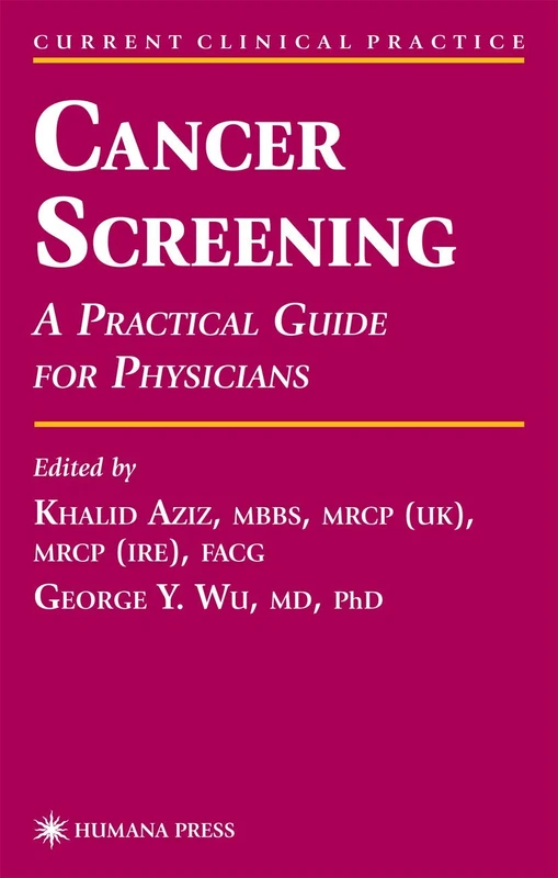 Cancer Screening: A Practical Guide for Physicians (Current Clinical Practice)