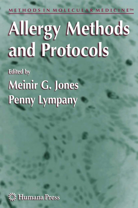 Allergy Methods and Protocols: 138 (Methods in Molecular Medicine, 138)