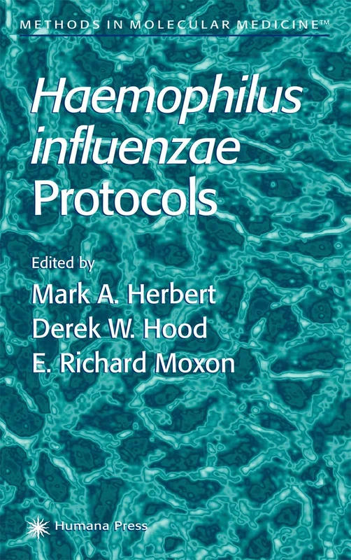 Haemophilus influenzae Protocols: 71 (Methods in Molecular Medicine, 71)