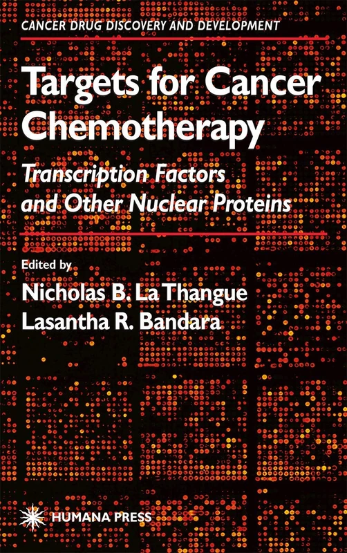 Targets for Cancer Chemotherapy: Transcription Factors and Other Nuclear Proteins (Cancer Drug Discovery and Development) - Image 1