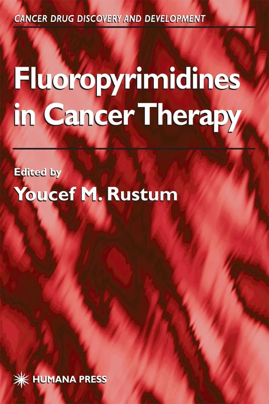 Fluoropyrimidines in Cancer Therapy (Cancer Drug Discovery and Development) - Image 1