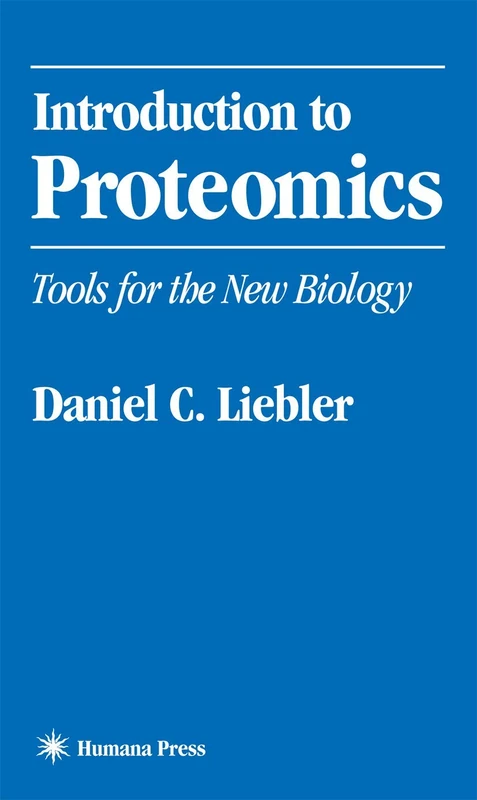 Humana - Introduction to Proteomics: Tools for the New Biology
