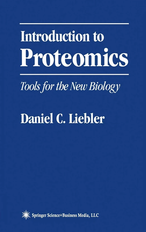 Introduction to Proteomics: Tools for the New Biology
