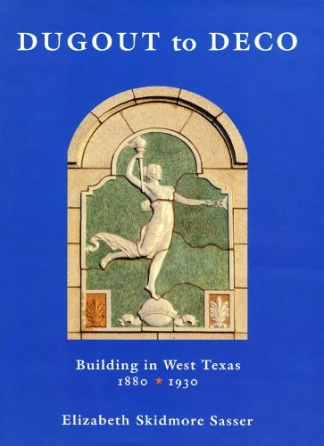 Dugout to Deco: Building in West Texas, 1880-1930 - Image 1