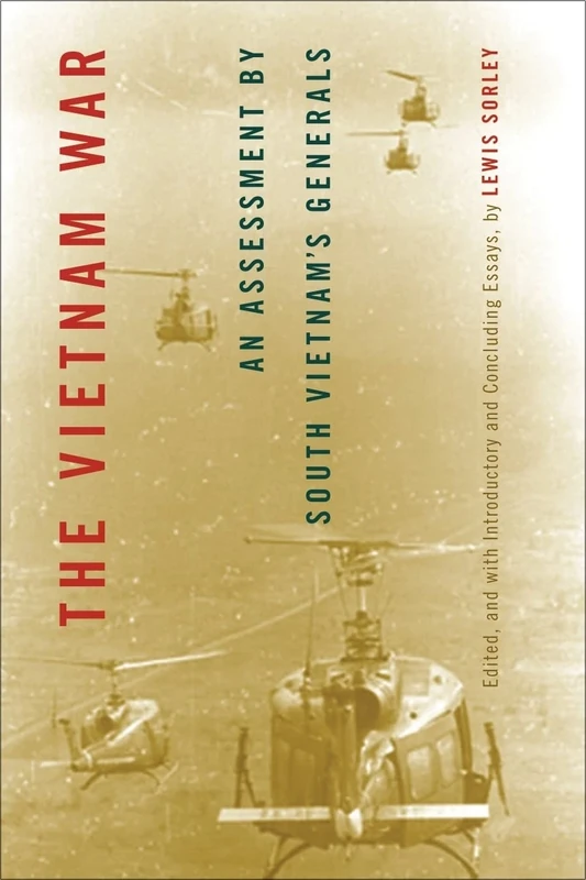 The Vietnam War: An Assessment by South Vietnam's Generals (Modern Southeast Asia)