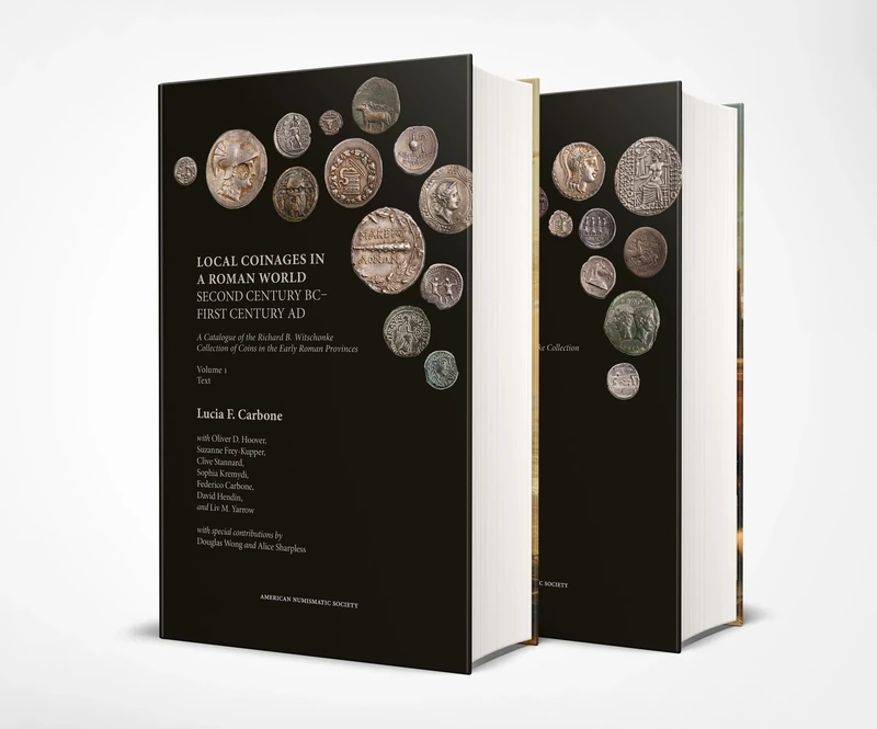 Local Coinages in a Roman World: Second Century Bc-First Century AD (The Numismatic Studies, 47)
