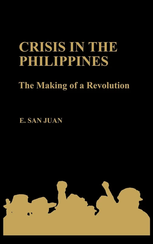 Crisis in the Philippines: The Making of a Revolution