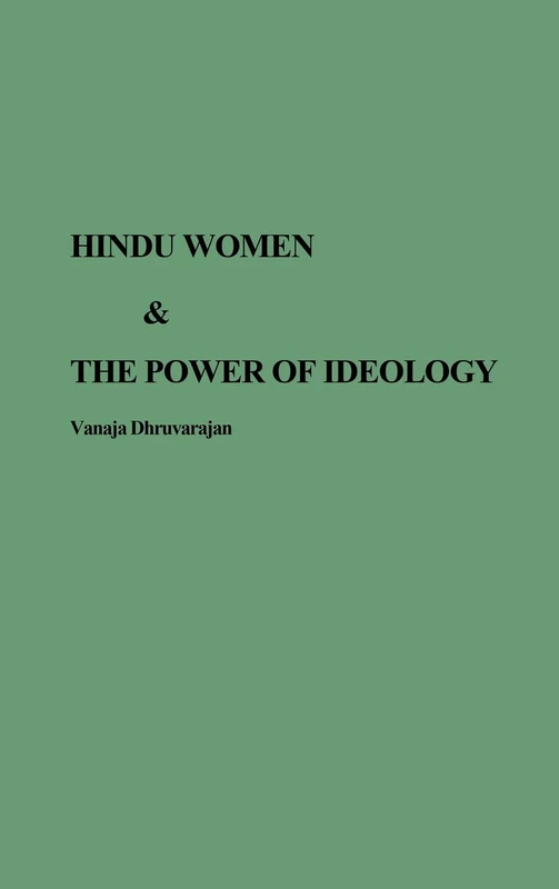 Hindu Women and the Power of Ideology (Foundations and Facets. Literary)