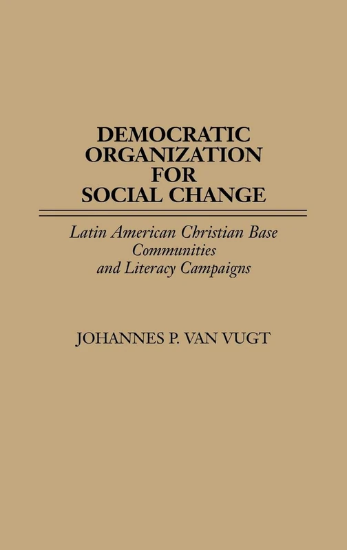 Democratic Organization for Social Change: Latin American Christian Base Communities and Literacy Campaigns - Image 1