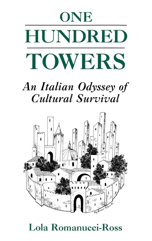 One Hundred Towers: An Italian Odyssey of Cultural Survival