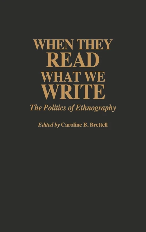 When They Read What We Write: The Politics of Ethnography - Image 1