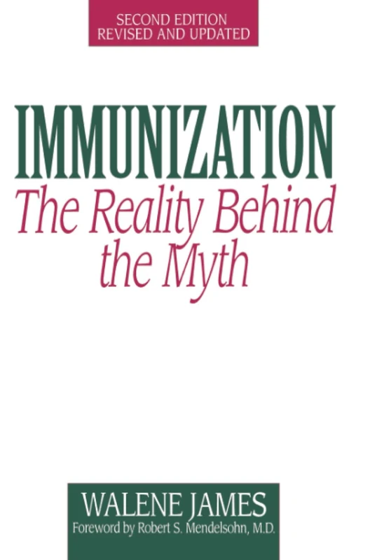 Immunization: The Reality Behind the Myth