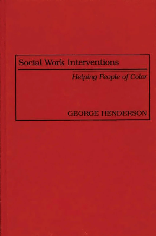 Social Work Interventions: Helping People of Color