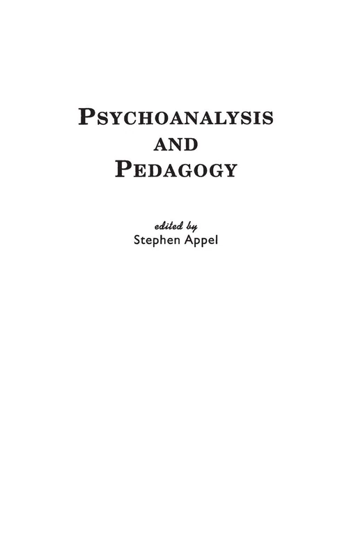 Psychoanalysis and Pedagogy (Critical Studies in Education and Culture)