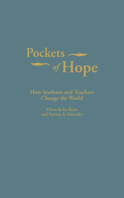 Pockets of Hope: How Students and Teachers Change the World (Language and Ideology)