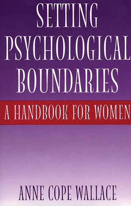Setting Psychological Boundaries: A Handbook for Women