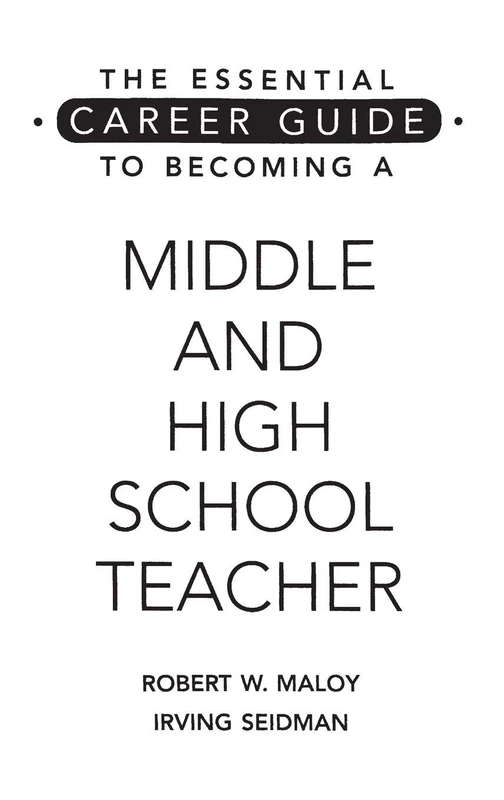 The Essential Career Guide to Becoming a Middle and High School Teacher