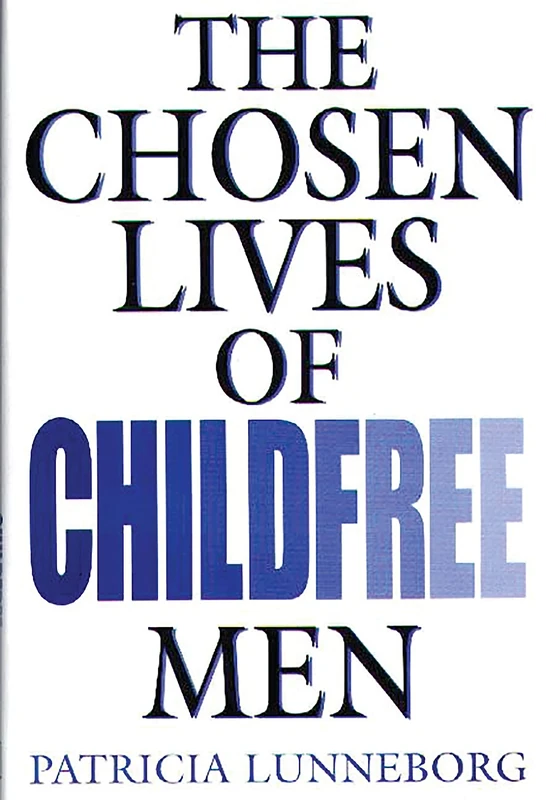 The Chosen Lives of Childfree Men - Image 1