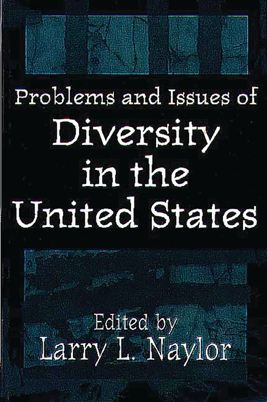 Problems and Issues of Diversity in the United States