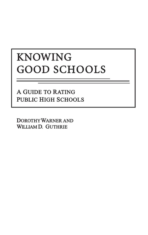 Knowing Good Schools: A Guide to Rating Public High Schools - Image 1