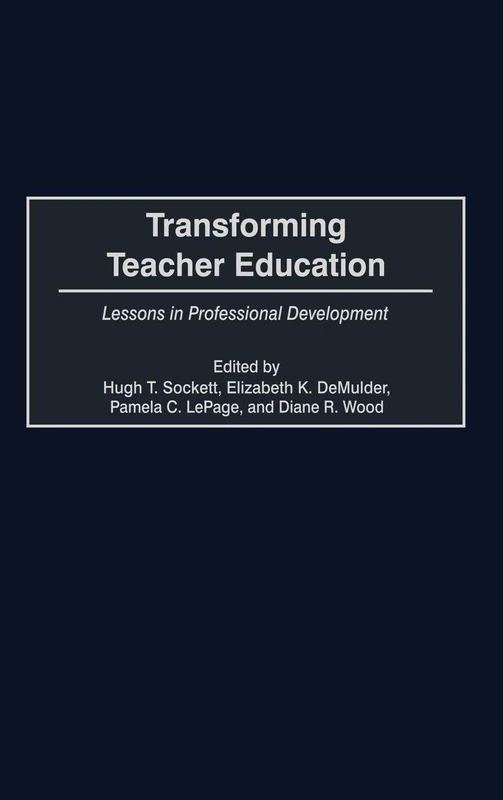 Transforming Teacher Education: Lessons in Professional Development