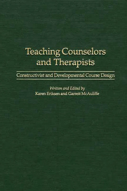 Teaching Counselors and Therapists: Constructivist and Developmental Course Design
