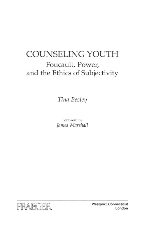 Counseling Youth: Foucault, Power, and the Ethics of Subjectivity