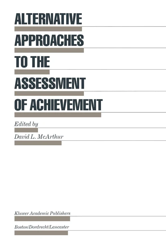 Alternative Approaches to the Assessment of Achievement: 16 (Evaluation in Education and Human Services, 16)