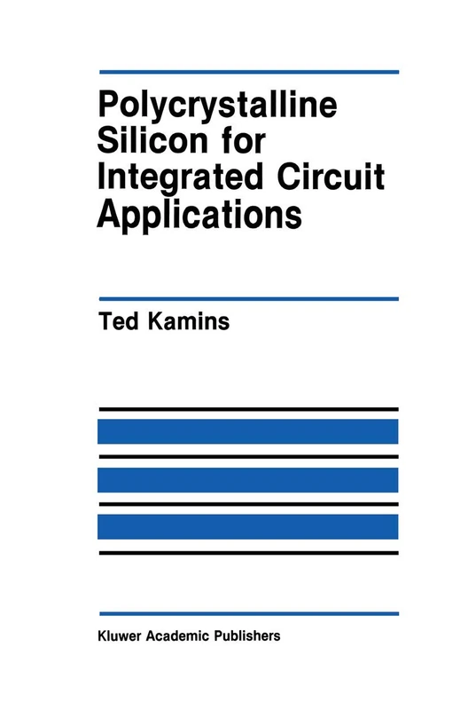 Polycrystalline Silicon for Integrated Circuit Applications: 45 (The Springer International Series in Engineering and Computer Science, 45) - Image 1