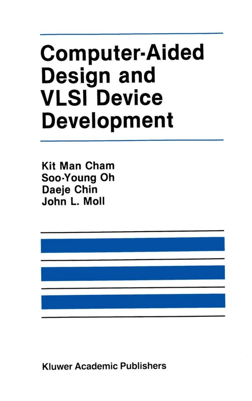 Computer-Aided Design and VLSI Device Development: 53 (The Springer International Series in Engineering and Computer Science, 53) - Image 1