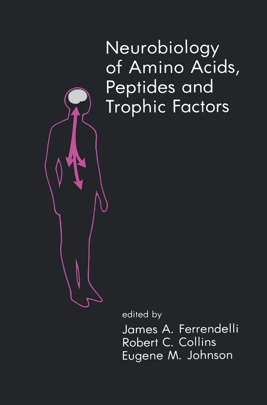 Springer Neurobiology of Amino Acids, Peptides and Trophic Factors