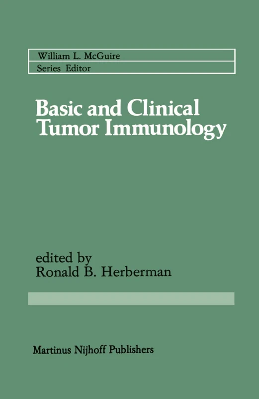 Basic and Clinical Tumor Immunology: 14 (Cancer Treatment and Research, 14)