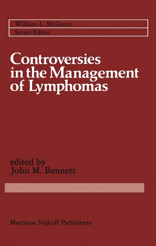 Controversies in the Management of Lymphomas: Including Hodgkin’s disease: 16 (Cancer Treatment and Research, 16)