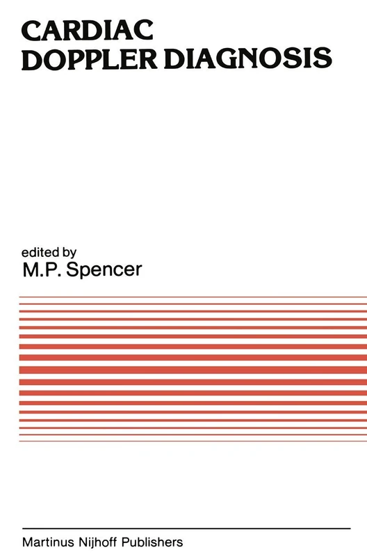 Cardiac Doppler Diagnosis: 29 (Developments in Cardiovascular Medicine, 29)