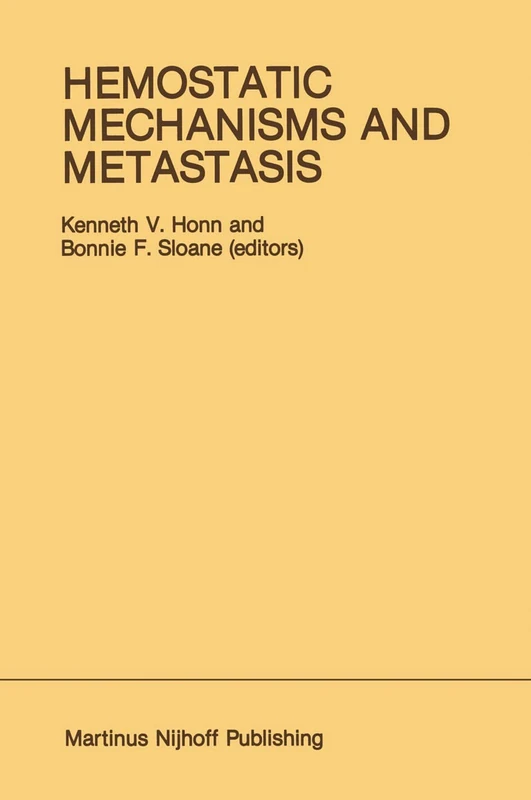 Hemostatic Mechanisms and Metastasis: 22 (Developments in Oncology, 22)