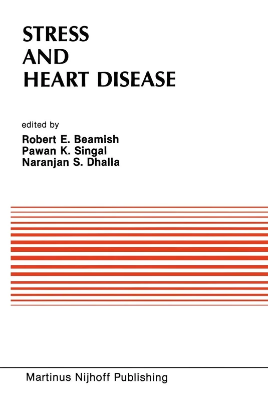 Stress and Heart Disease: Proceedings of the International Symposium on Stress and Heart Disease, June 26–29, 1984 Winnipeg, Canada: 45 (Developments in Cardiovascular Medicine, 45)