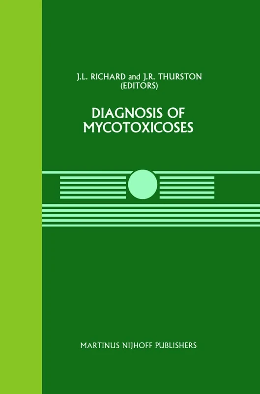 Diagnosis of Mycotoxicoses: 33 (Current Topics in Veterinary Medicine, 33)