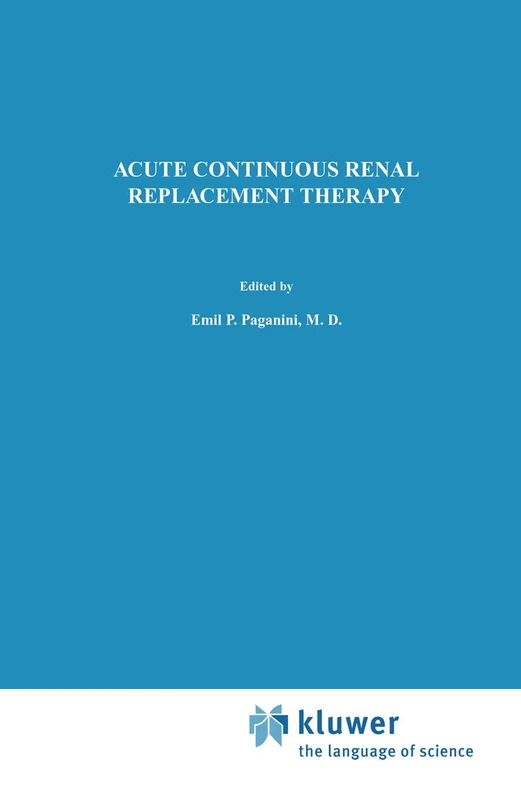 Acute Continuous Renal Replacement Therapy: 13 (Developments in Nephrology, 13)