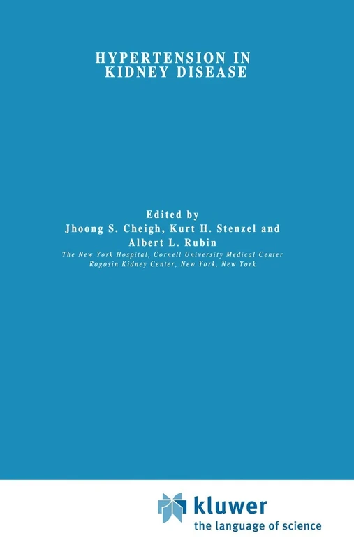 Hypertension in Kidney Disease: 14 (Developments in Nephrology, 14)